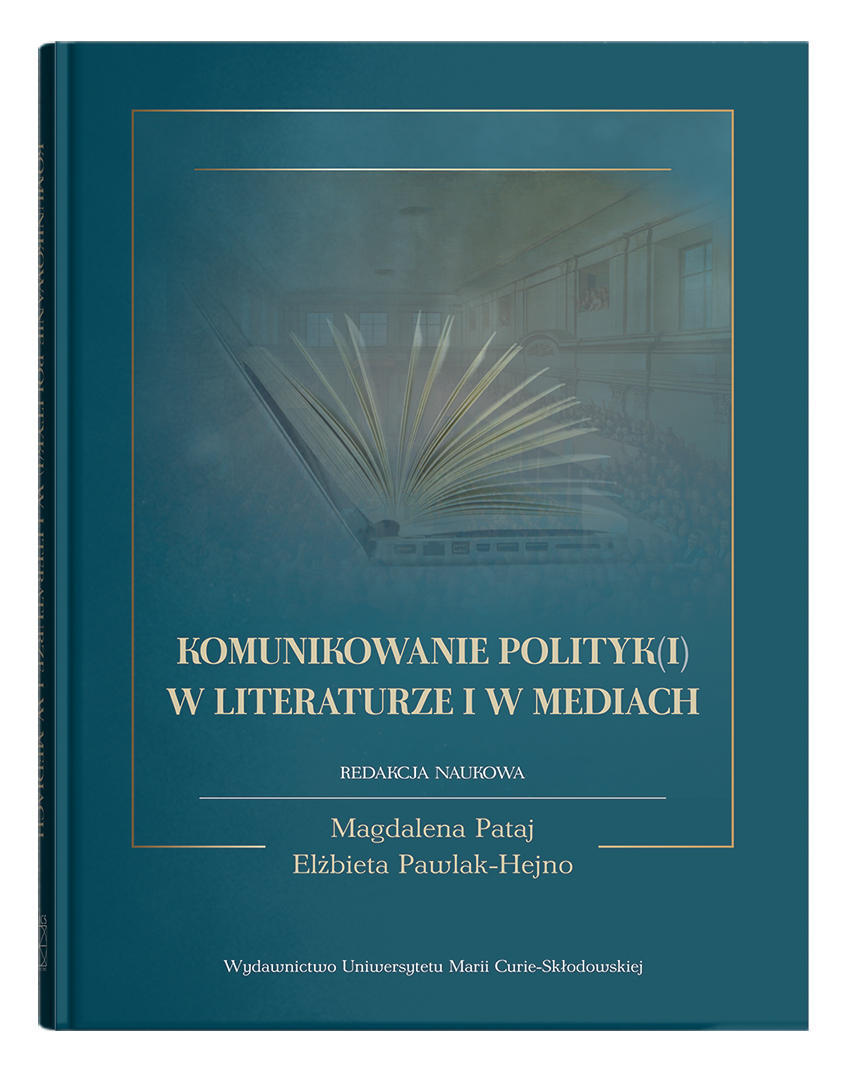 Okładka: Komunikowanie polityk(i) w literaturze i w mediach