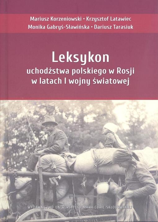 Okładka: Leksykon uchodźstwa polskiego w Rosji w latach I wojny światowej