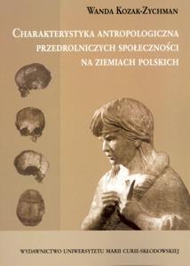Okładka: Charakterystyka antropologiczna przedrolniczych społeczności na ziemiach polskich