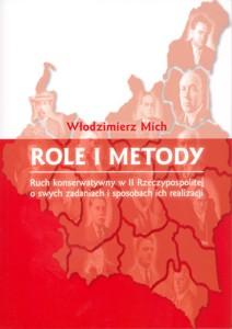 Okładka: Role i metody. Ruch konserwatywny w II Rzeczypospolitej o swych zadaniach i sposobach ich realizacji
