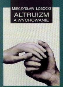 Okładka: Altruizm a wychowanie