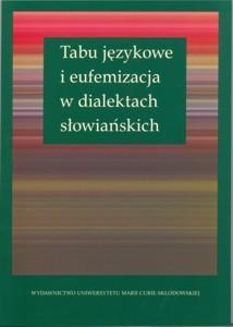 Okładka: Tabu językowe i eufemizacja w dialektach słowiańskich
