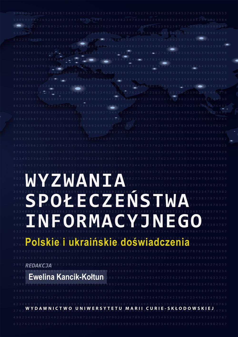 Okładka: Wyzwania społeczeństwa informacyjnego. Polskie i ukraińskie doświadczenia