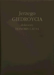 Okładka: Jerzego Giedroycia doktoraty honoris causa