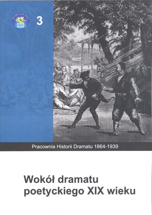 Okładka: Wokół dramatu poetyckiego XIX wieku