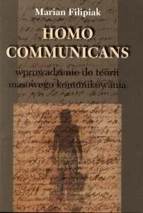 Okładka: Homo communicans.Wprowadzenie do teorii masowego komunikowania