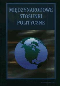 Okładka: Międzynarodowe stosunki polityczne. Uwaga końcówka nakładu książki mają wytarte i zagięte okładki